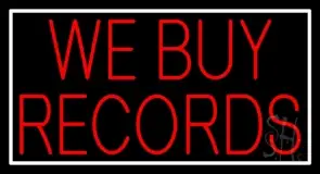 Red We Buy Records White Border 1 LED Neon Sign