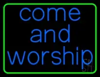 Blue Come And Worship Green Border LED Neon Sign