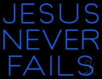 Blue Jesus Never Fails LED Neon Sign