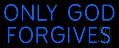 Blue Only God Forgives LED Neon Sign