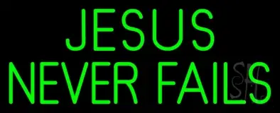 Green Jesus Never Fails LED Neon Sign