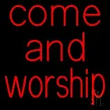 Red Come And Worship LED Neon Sign