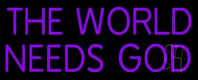 The World Needs God LED Neon Sign