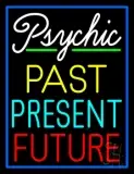Psychic Past Present Future With Blue Border LED Neon Sign