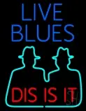 Live Blues Dis Is It LED Neon Sign