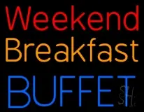 Weekend Breakfast Buffet LED Neon Sign