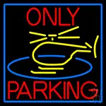 Blue Helicopter Parking Only With Blue Border LED Neon Sign