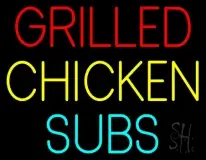 Grilled Chicken Subs LED Neon Sign