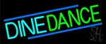 Dine Dance LED Neon Sign