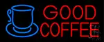 Good Coffee Inside Cup LED Neon Sign