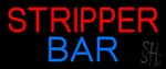 Stripper Bar LED Neon Sign