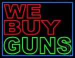 We Buy Guns LED Neon Sign