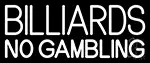 Billiards No Gambling 3 LED Neon Sign
