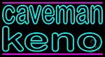 Caveman Keno 2 LED Neon Sign