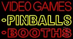 Video Game Pinballs Booths 1 LED Neon Sign
