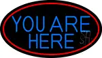 Blue You Are Here Oval With Red Border LED Neon Sign