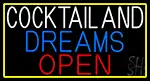 Cocktail And Dreams Open With Yellow Border LED Neon Sign