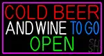 Cold Beer And Wine To Go Open With Pink Border LED Neon Sign