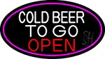 Cold Beer To Go Open Oval With Pink Border LED Neon Sign