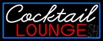 Cursive Cocktail Lounge With Blue Border LED Neon Sign