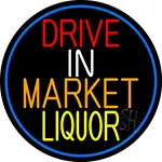 Drive In Market Liquor Oval With Blue Border LED Neon Sign