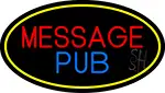 Message Pub Oval With Yellow Border LED Neon Sign