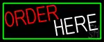 Order Here With Green Border LED Neon Sign