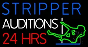 Stripper Auditions 24 Hrs LED Neon Sign