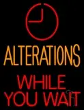 Alteration While You Wait LED Neon Sign