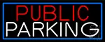 Public Parking With Blue Border LED Neon Sign