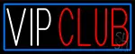 Vip Club LED Neon Sign