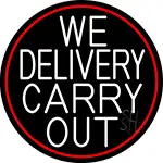 We Deliver Carry Out Oval With Red Border LED Neon Sign