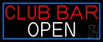 Club Bar Open With Blue Border LED Neon Sign
