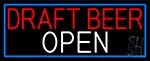 Draft Beer Open With Blue Border LED Neon Sign