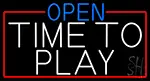 Open Time To Play With Red Border LED Neon Sign