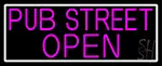 Pink Pub Street Open With White Border LED Neon Sign