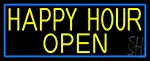Yellow Happy Hour Open With Blue Border LED Neon Sign