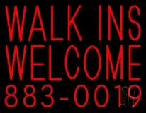 Red Walk Ins Welcome With Phone Number LED Neon Sign
