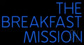 The Breakfast Mission LED Neon Sign