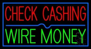 Check Cashing Wire Money LED Neon Sign