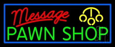 Custom Made Pawn Shop LED Neon Sign