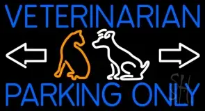 Veterinarian Parking Only LED Neon Sign