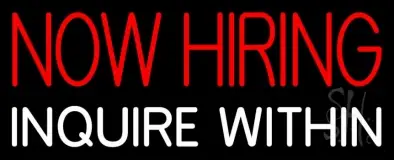 Now Hiring Inquire Within LED Neon Sign
