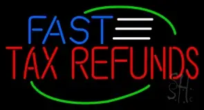 Deco Style Fast Tax Refunds LED Neon Sign