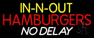 In N Out Hamburgers No Delay LED Neon Sign