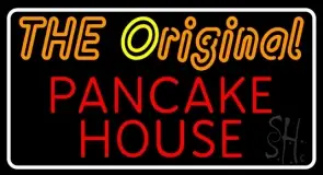 White Border The Original Pancake House LED Neon Sign