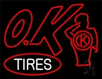 Ok Tires LED Neon Sign