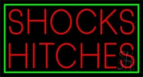 Shocks Hitches Green Border LED Neon Sign