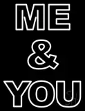 Custom Double Storke Me and You LED Neon Sign
