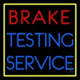 Red Brake Testing Service LED Neon Sign